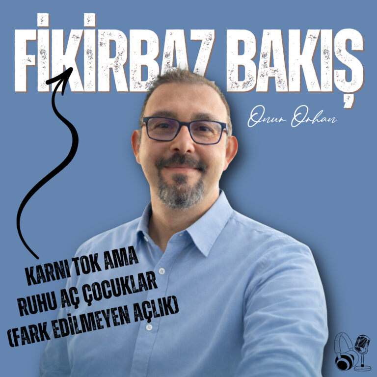 14. Karnı Tok Ama Ruhu Aç Çocuklar (Fark Edilmeyen Açlık)